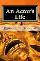 An Actor's Life 1484810821 Book Cover