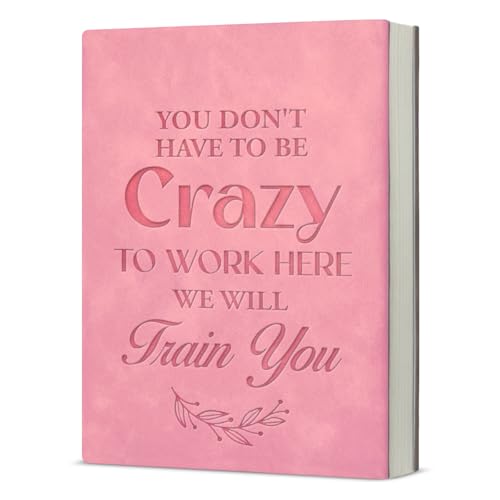 Caderno de escritório engraçado para trabalho, presentes de escritório humorísticos para colegas de trabalho, novos funcionários, diário You Don't Have to Be Crazy to Work Here - rosa