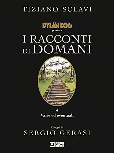  Dylan Dog presenta I racconti di domani. Varie ed eventuali (Vol. 4)