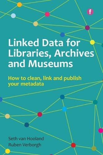 Buy Linked Data for Libraries, Archives and Museums — BookShops.in