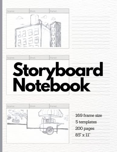 Blank Storyboard Notebook (Film, Video, Animation): Storyboard Sketchbook Shot List and Storyboard Templates (Gifts for Screenwriters, Film Students, Professionals, Enthusiasts)