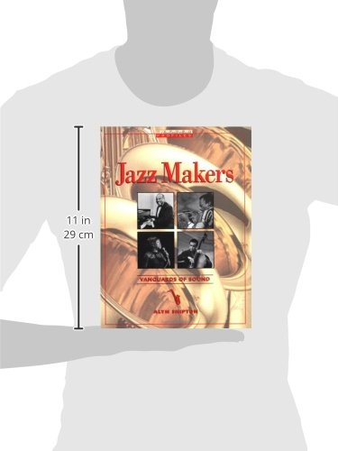 Jazz Makers: Vanguards of Sound