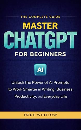 Master ChatGPT for Beginners: Unlock the Power of AI Prompts
