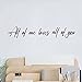 ZLKAPT All of Me Loves All of You Vinyl Decal Wall Letters House Warming Wall Art 24