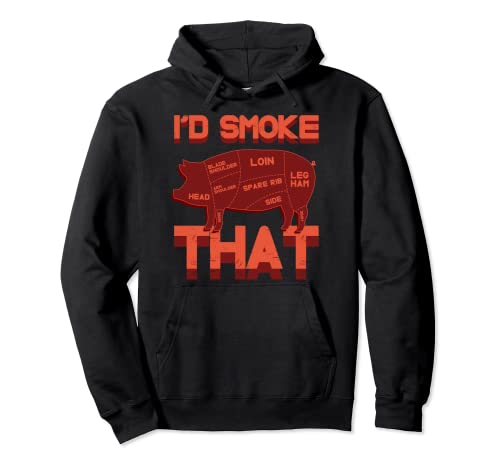 I'd smoke that funny pork bacon grillen bbq smoker pullover hoodie