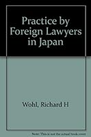 Practices by Foreign Lawyers in Japan 0897074769 Book Cover