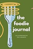 Libro para Foodies | Foodie Journal | Diario Gastronómico para Foodies | Mi Ruta Gastronómica | Cuaderno para Foodies | Journal Gastronómico: Para ... | Regalos para Foodies: Regalo para Foodies