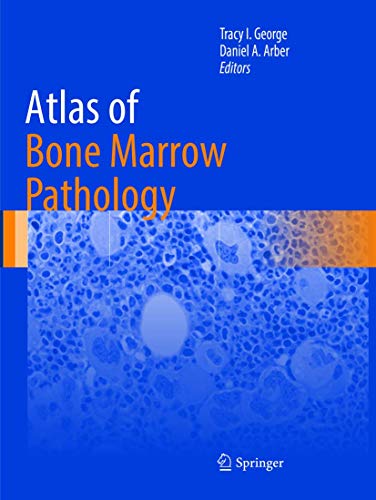 Atlas Of Bone Marrow Pathology (Atlas Of Anatomic Pathology)