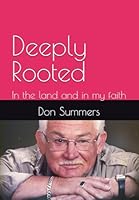 Deeply Rooted: In the land and in my faith B0G2S828DD Book Cover