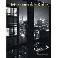 Mies van der Rohe: An Architect in His Time