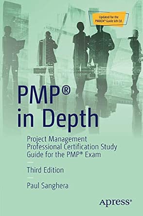 PMP® in Depth: Project Management Professional Certification Study Guide for the PMP® Exam Third Edition PMP® in Depth: Project Management Professional Certification Study Guide for the PMP® Exam Third Edition book cover