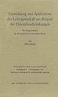 Entwicklung Und Spatformen Der Leibeigenschaft Am Beispiel Der Heiratsbeschrankungen: Die Ehegenosssame Im Alemannisch-Schweizerischen Raum 3799566740 Book Cover