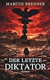 Der letzte Diktator: Rom am Abgrund – Ein historischer Roman über Sulla und den Kampf um die Republik