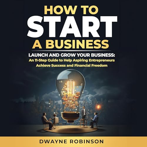 How to Start a Business by Dwayne Robinson episode artwork