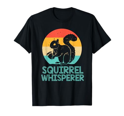 Divertido ardilla Whisperer Regalo Ardilla Amante Hombres Mujeres Niños Camiseta