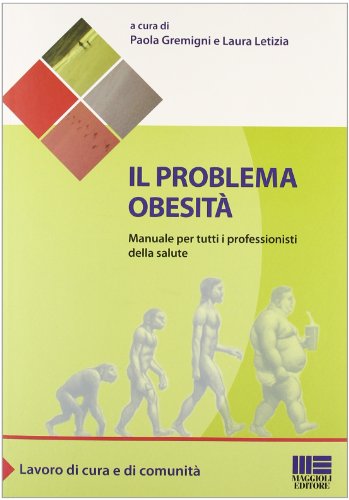Il problema obesità. Manuale per tutti i