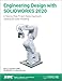 Engineering Design with SOLIDWORKS 2020