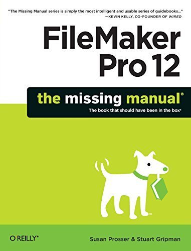 FileMaker Pro 12: The Missing Manual (Missing Manuals) by Prosser, Susan, Gripman, Stuart (2012) Paperback