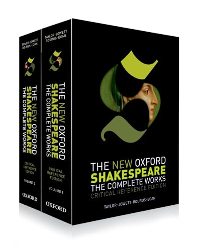 The New Oxford Shakespeare: Critical Reference Edition: The Complete Works