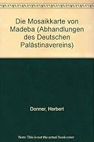 Die Mosaikkarte Von Madeba: Tafelband 3447018666 Book Cover