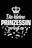  Die kleine Prinzessin zerlegt es: Notizbuch für Tochter Mechaniker Tochter Kfz-Mechaniker Kfz-Mechatroniker Schrauber A5 dotted Punktraster Bullet Journal