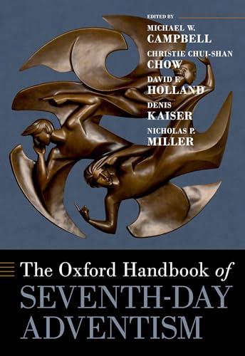 The Oxford Handbook of Seventh-day Adventism (Oxford Handbooks)