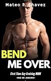 Bend Me Over: First Time Gay Cruising MMM - Rio de Janeiro (Gay Cruising Around the World)
