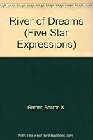 River of Dreams 0786223170 Book Cover