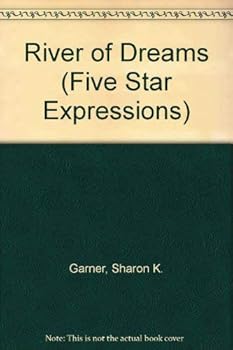 Hardcover River of Dreams (Five Star First Edition Romance Series) Book