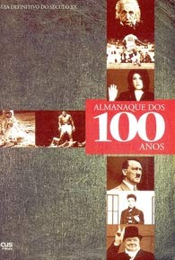 Almanaque dos 100 anos o guia definitivo do século XX, 10 DVDS