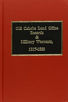 Hardcover Old Cahaba Land Office Records & Military Records, 1817-1853 Book