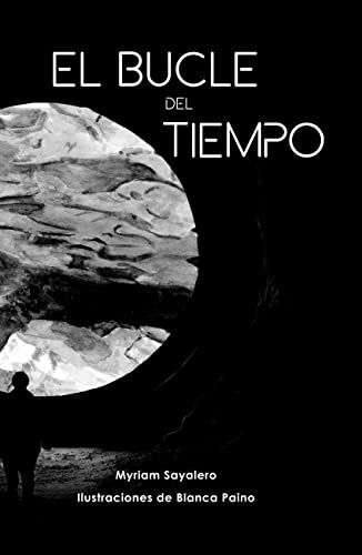 El bucle del tiempo (Spanish Edition)