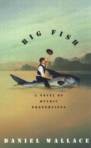 Big Fish: A Novel of Mythic Proportions [Large Print] 0786230436 Book Cover