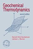 Geochemical Thermodynamics (Second Edition)