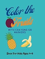 Algopix Similar Product 16 - Color the Fruits The coloring book