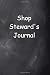 Shop Steward's Journal Chalkboard Design: (Notebook, Diary, Blank Book) (Labor Union Journals Notebooks Diaries)
