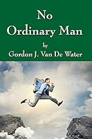 No Ordinary Man 1478732105 Book Cover