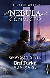  Nebula Convicto. Grayson Steel und die Drei Furien von Paris: Fantasyroman