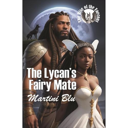 The Lycan's Fairy Mate by Martini Blu episode artwork