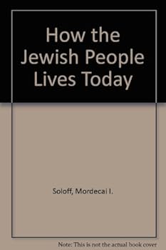 How the Jewish people lives today (Union graded series - Commission on Jewish education of the Union of American Hebrew Congregations and Central Conference of American Rabbis)