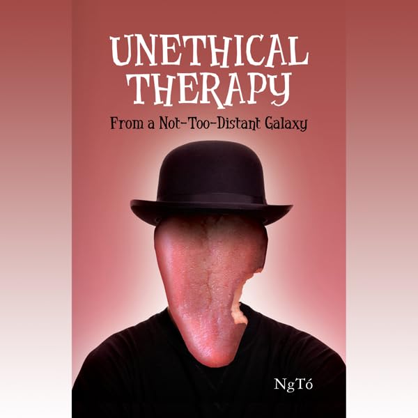 Cover art for Unethical Therapy from a Not-too-Distant Galaxy
