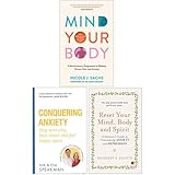 Mind Your Body, Conquering Anxiety, Reset Your Mind Body And Spirit 3 Books Collection Set