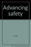 Advancing Safety: The Report of the Review Commision on the Canadian Transportation Accident Investigation and Safety Board ACT 0660154064 Book Cover