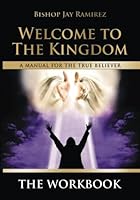 Welcome To The Kingdom: The Workbook 1495915778 Book Cover