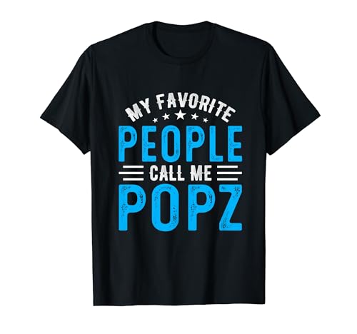 My Favorite People Call Me Popz Vintage Idea Fathers Day Maglietta