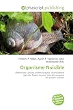 Organisme Nuisible: Défense des cultures, Insecte ravageur, Avertissement Agricole, Espèce invasive, Liste des ravageurs des plantes cultivées