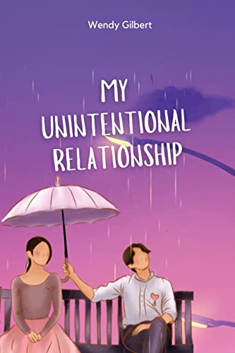 My Unintentional Relationship