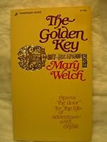 THE GOLDEN KEY opens the door to The Life of Adventure with Christ B001AE8WZA Book Cover
