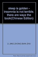 sleep is golden - insomnia is not terrible, there are ways the book 7801947320 Book Cover