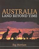Australia: Land Beyond Time